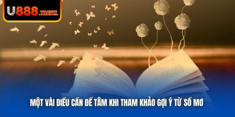 Một vài điều cần để tâm khi tham khảo gợi ý từ sổ mơ